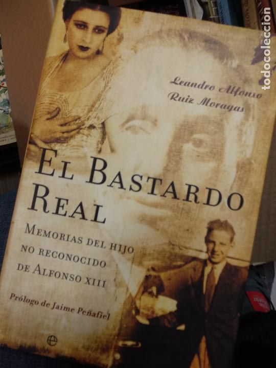 Libros de segunda mano: EL BASTARDO REAL - LEANDRO ALFONSO DE BORB&Oacute;N - DEDICADO AUTOR - Foto 1