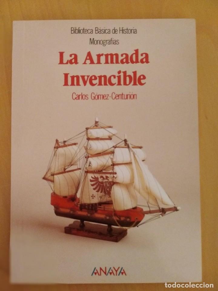 Libros de segunda mano: LA ARMADA INVENCIBLE (CARLOS G&Oacute;MEZ-CENTURION) - Foto 1