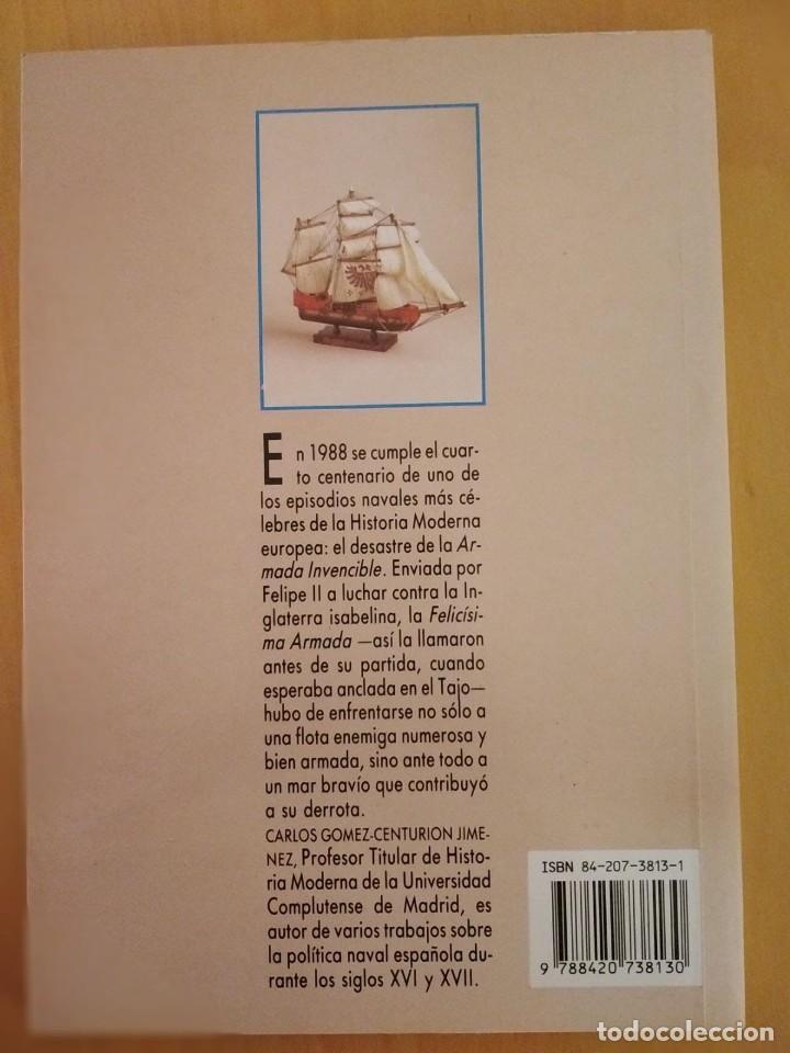 Libros de segunda mano: LA ARMADA INVENCIBLE (CARLOS G&Oacute;MEZ-CENTURION) - Foto 4