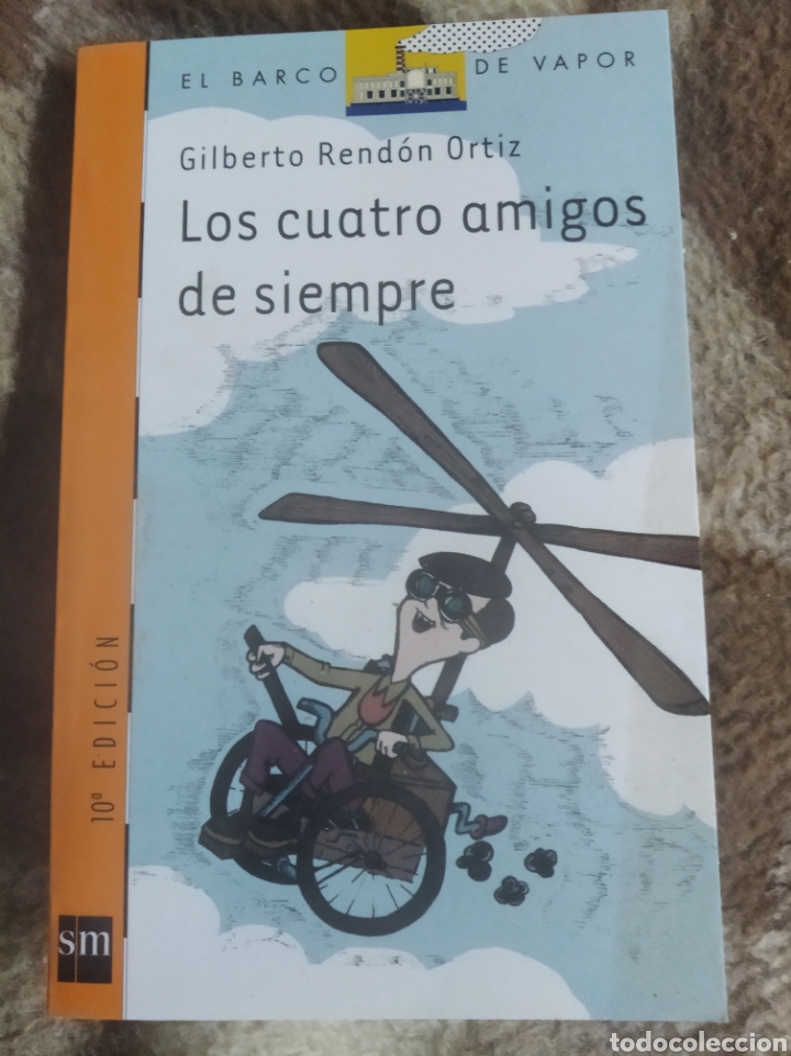 Libros de segunda mano: Libro los cuatro amigos de siempre barco de vapor sm