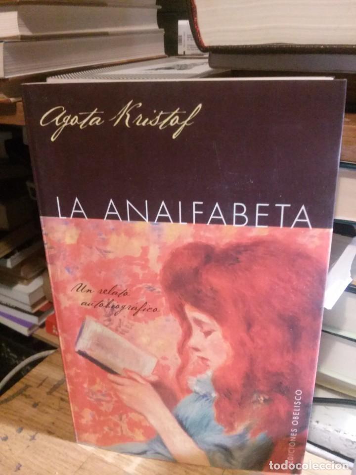 Libros de segunda mano: LA ANALFABETA, AGATA KRISTAF, ED. OBELISCO - Foto 1