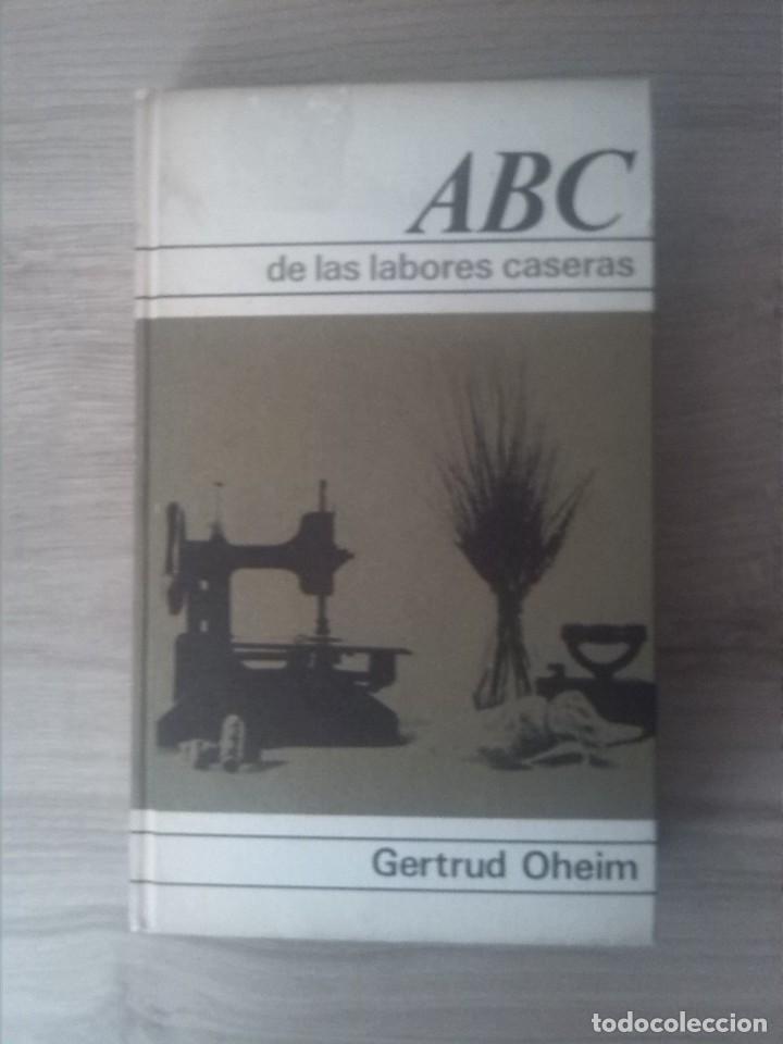 Libros de segunda mano: ABC de las labores caseras. Gertrud Oheim. C&iacute;rculo de lectores. 1964. - Foto 1