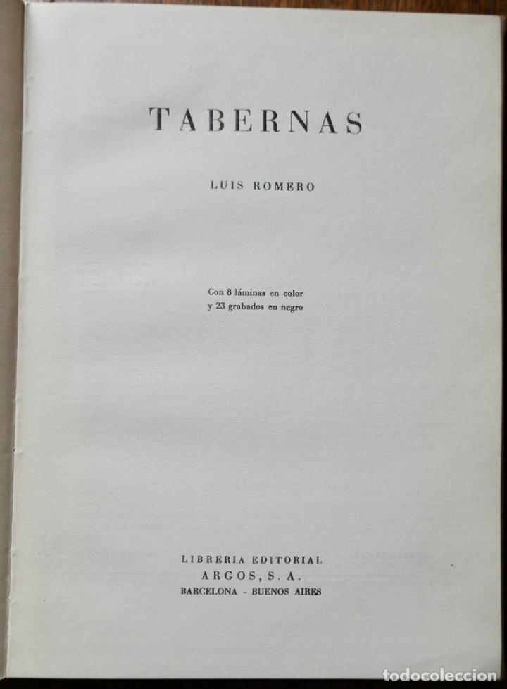 Libros de segunda mano: TABERNAS de LUIS ROMERO 1&ordf; EDICI&Oacute;N 1950 EDITORIAL ARGOS - Foto 1