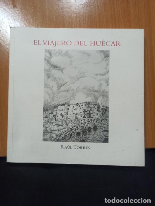 Libros de segunda mano: LIBRO CUENCA EL VIAJERO DEL HUECAR RAUL TORRES - Foto 1