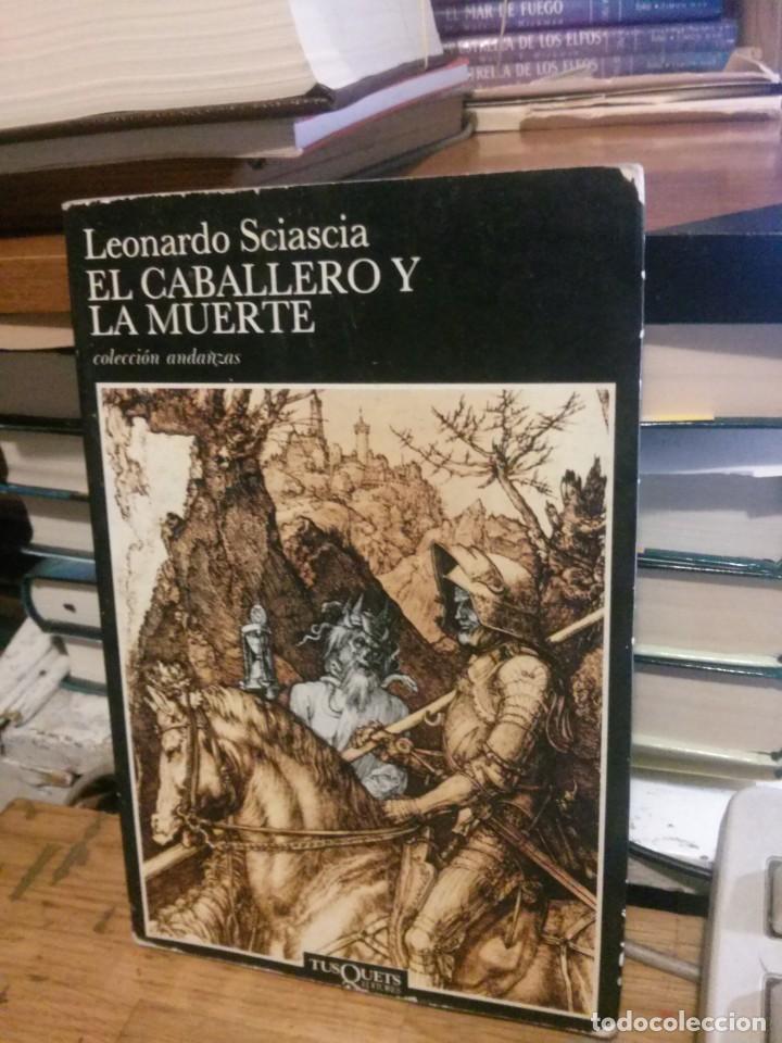 Libros de segunda mano: EL CABALLERO Y LA MUERTE, LEONARDO SCIASCIA, ED. TUS QUETS - Foto 1