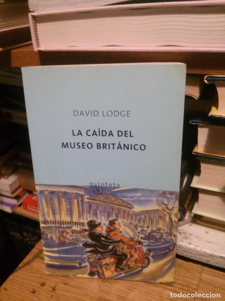 Libros de segunda mano: LA CA&Iacute;DA DEL MUSEO BRIT&Aacute;NICO, DAVID LODGE, ED. QUINTETO - Foto 1