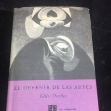 Libros de segunda mano: EL DEVENIR DE LAS ARTES. GILLO DORFLES. FONDO DE CULTURA ECONÓMICA. BREVIARIOS 1970