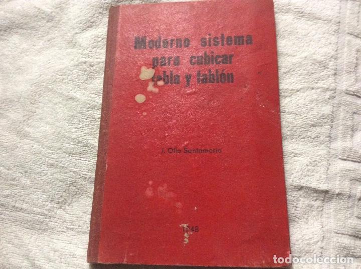 Second hand books: MOderno sistema para cubicar tabla y tablon J Ollo Santamaria 1948 unico en red
