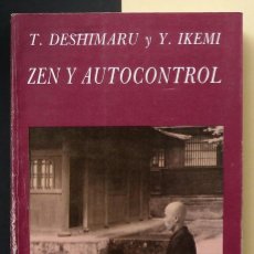 Libros de segunda mano: ZEN Y AUTOCONTROL. T.DESHIMARU Y Y.IKEMI. KAIRÓS 1997. Lote 237627435