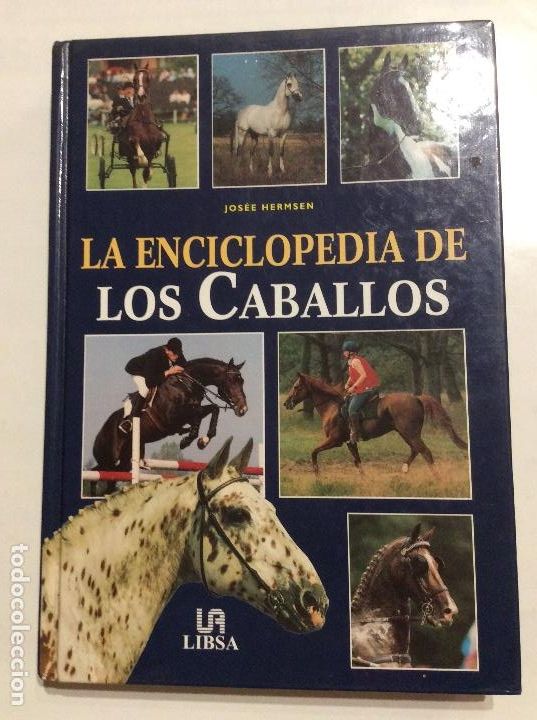 Libros de segunda mano: ENCICLOPEDIA DE LOS CABALLOS JOSEE HERMSEN LIBSA - Foto 1