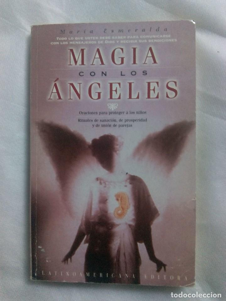 Libros de segunda mano: MAGIA CON LOS &Aacute;NGELES / MARIA ESMERALDA - Foto 1