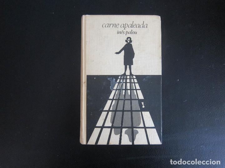 Libros de segunda mano: CARNE APALEADA - IN&Eacute;S PALOU - Foto 1