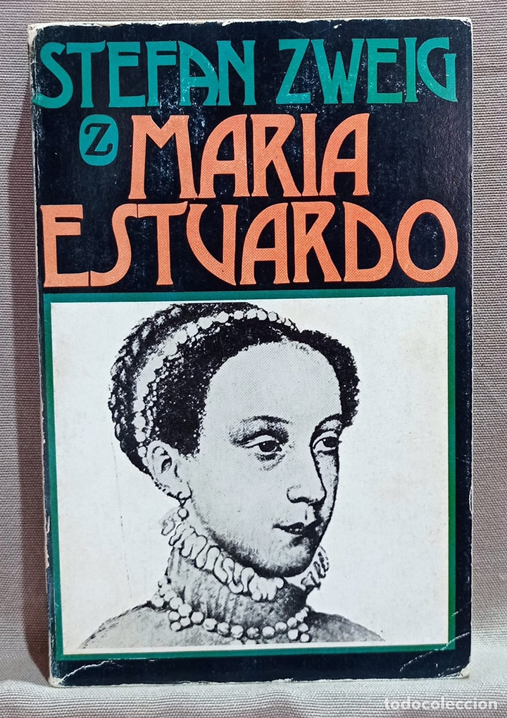 Libros de segunda mano: Mar&iacute;a Estuardo. Stefan Zweig. - Foto 1