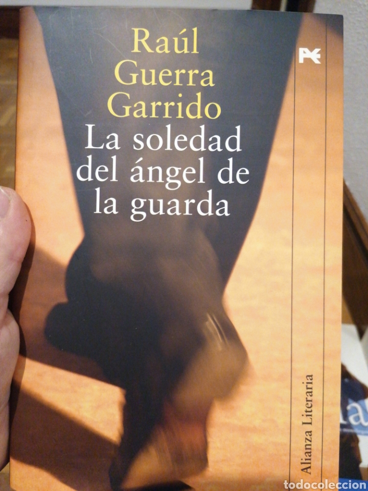 Libros de segunda mano: Ra&uacute;l Guerra Garrido. La soledad del &aacute;ngel de la guarda. - Foto 1