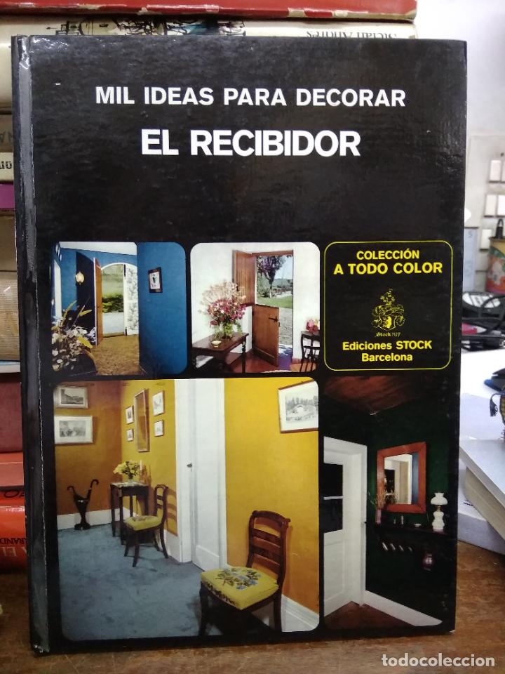 Libros de segunda mano: Mil ideas para decorar el recibidor. L.6611-1141 - Foto 1