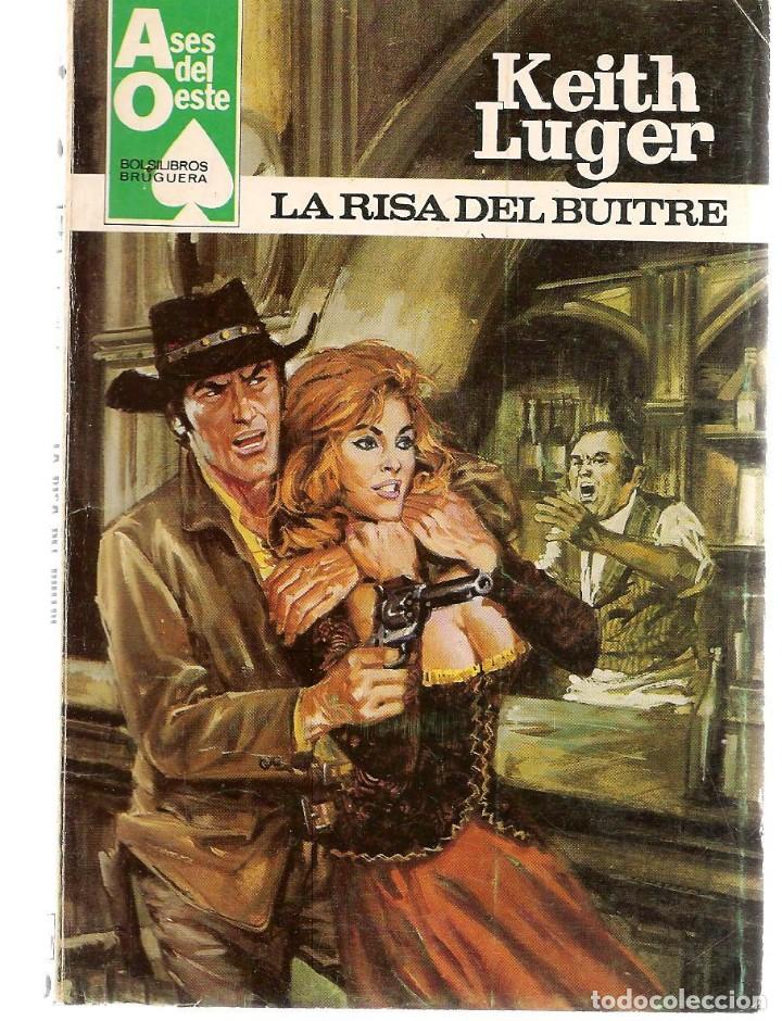 Libros de segunda mano: ASES DEL OESTE. N&ordm; 1204. LA RISA DEL BUITRE. KEITH LUGER. BRUGUERA. (C/Y) - Foto 1