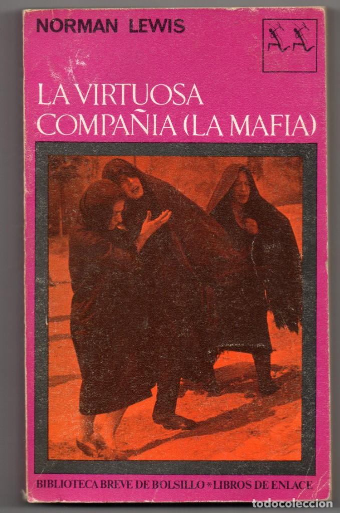 Libros de segunda mano: La virtuosa compa&ntilde;&iacute;a (La Mafia). Norman Lewis - Foto 1