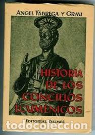 Libros de segunda mano: historia de los concilios ecum&eacute;nicos &Aacute;ngel F&aacute;brega Grau - Foto 1