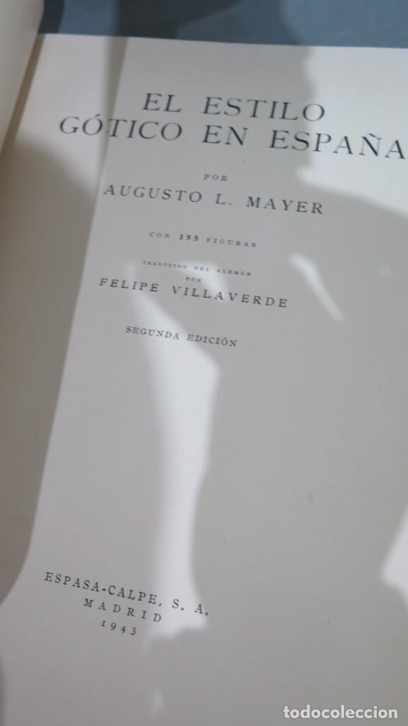 Libros de segunda mano: EL ESTILO GOTICO EN ESPA&Ntilde;A. MAYER - Foto 2