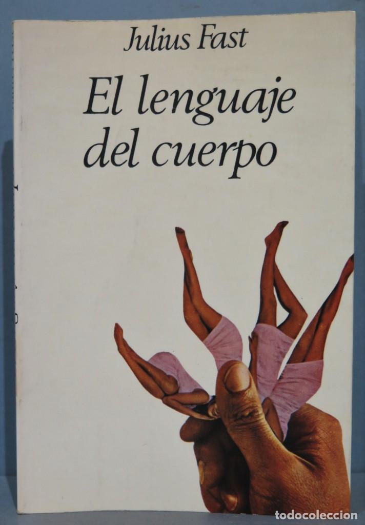 Libros de segunda mano: EL LENGUAJE DEL CUERPO. JULIUS FAST - Foto 1