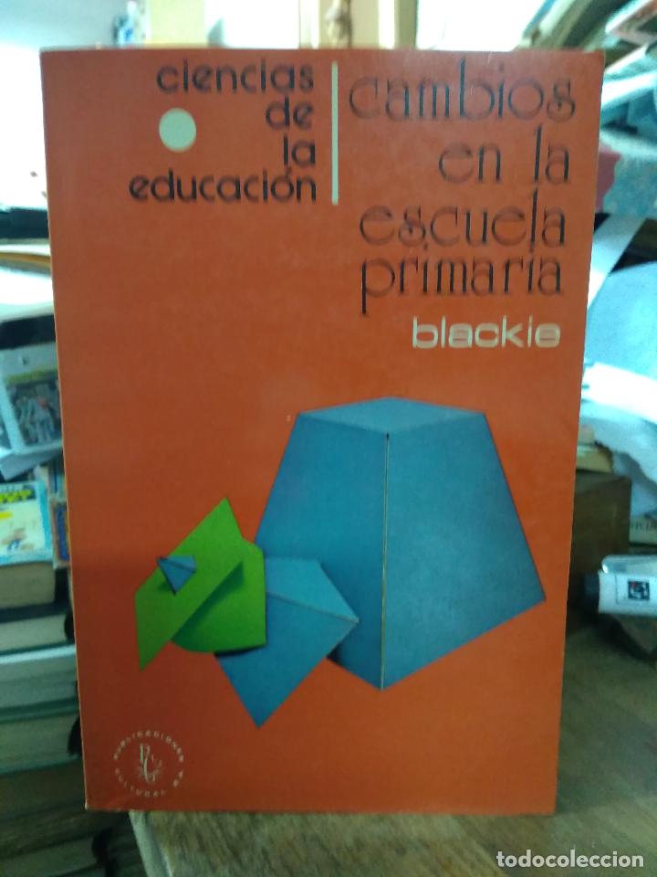 Libros de segunda mano: Cambios en la escuela primaria, Blackie. L.809-2090 - Foto 1