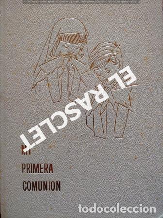 Libros de segunda mano: ANTIG&Uuml;O LIBRO RECUERDO DE MI PRIMERA COMUNI&Oacute;N - Foto 2
