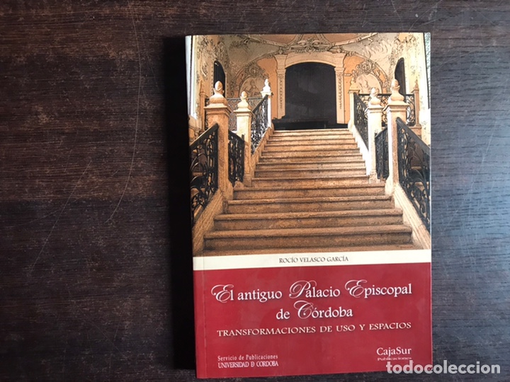 El antiguo palacio episcopal de C&oacute;rdoba. Roc&iacute;o Velasco