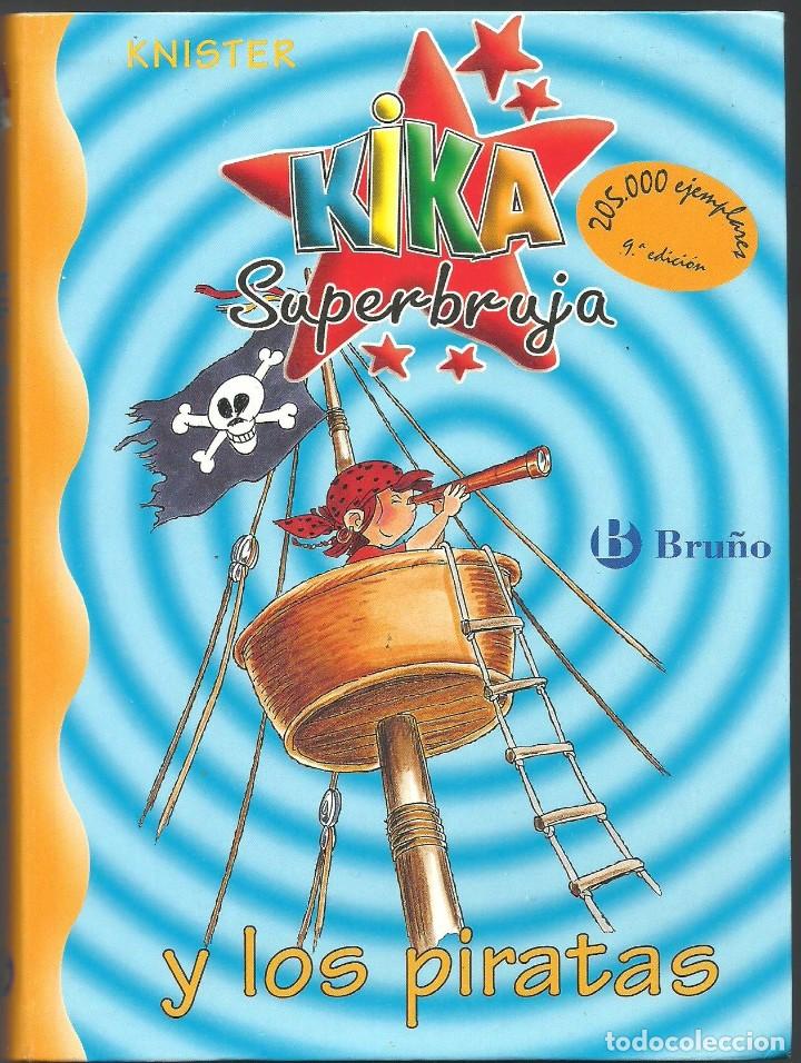 Libros de segunda mano: Kika Superbruja y los piratas n&ordm; 2. Knister. Bru&ntilde;o - Foto 1