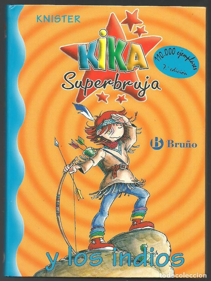 Libros de segunda mano: Kika Superbruja y los indios n&ordm; 3. Knister. Bru&ntilde;o - Foto 1
