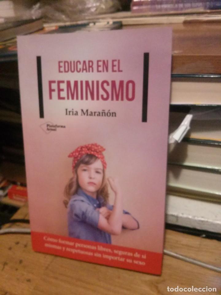 Libros de segunda mano: EDUCAR EN EL FEMINISMO, IRIA MARA&Ntilde;ON, ED. PLATAFORMA - Foto 1