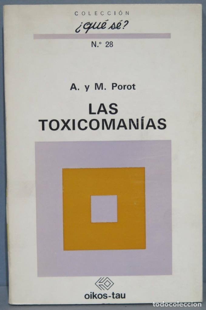 Libros de segunda mano: LAS TOXICOMANIAS. POROT - Foto 1