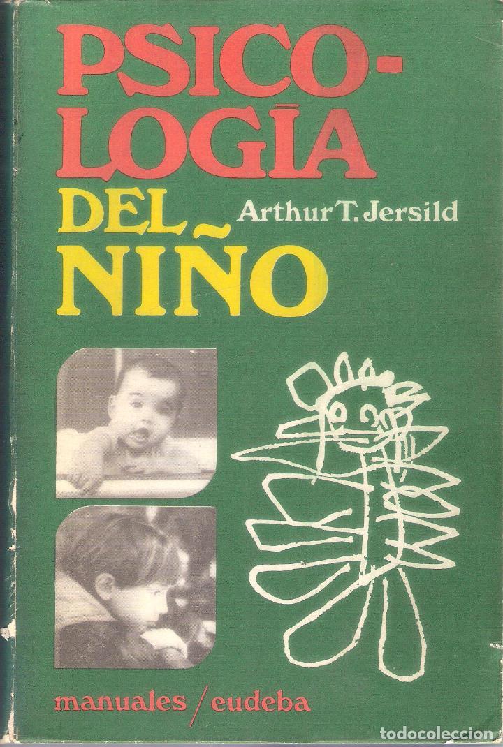 Libros de segunda mano: PSICOLOGIA DEL NI&Ntilde;O - ARTHUR T. JERSILD - Foto 1