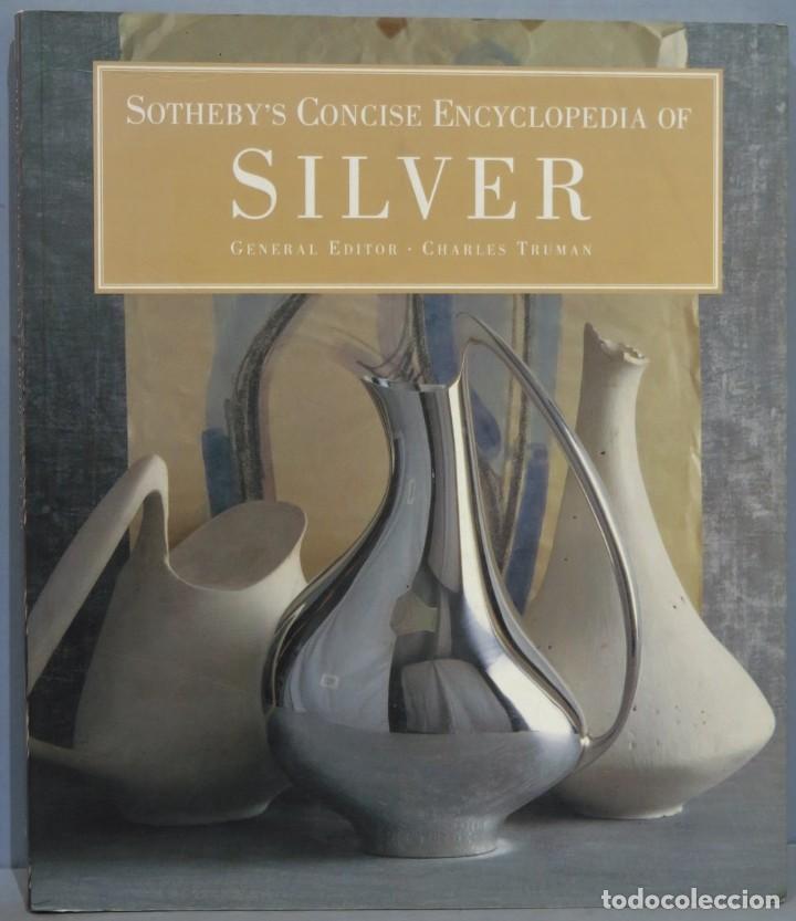 Libros de segunda mano: Sotheby&acute;s Concise Encyclopedia of Silver - Foto 1