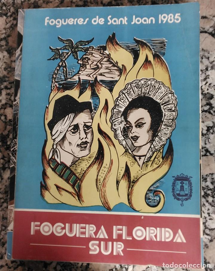 Libros de segunda mano: ALICANTE LLIBRET HOGUERAS DE SAN JUAN - FOGUERA LA FLORIDA SUR A&Ntilde;O 1985