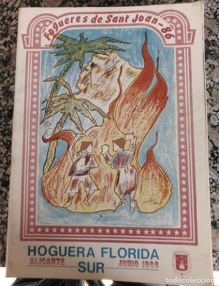 Libros de segunda mano: ALICANTE LLIBRET HOGUERAS DE SAN JUAN - FOGUERA LA FLORIDA SUR A&Ntilde;O 1986