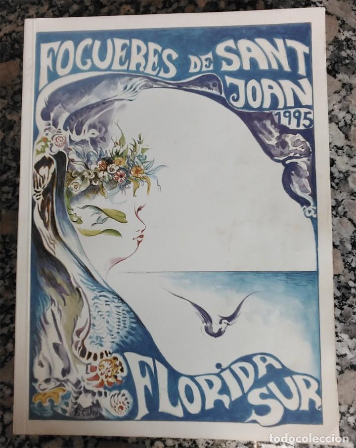 Libros de segunda mano: ALICANTE LLIBRET HOGUERAS DE SAN JUAN - FOGUERA LA FLORIDA SUR A&Ntilde;O 1993