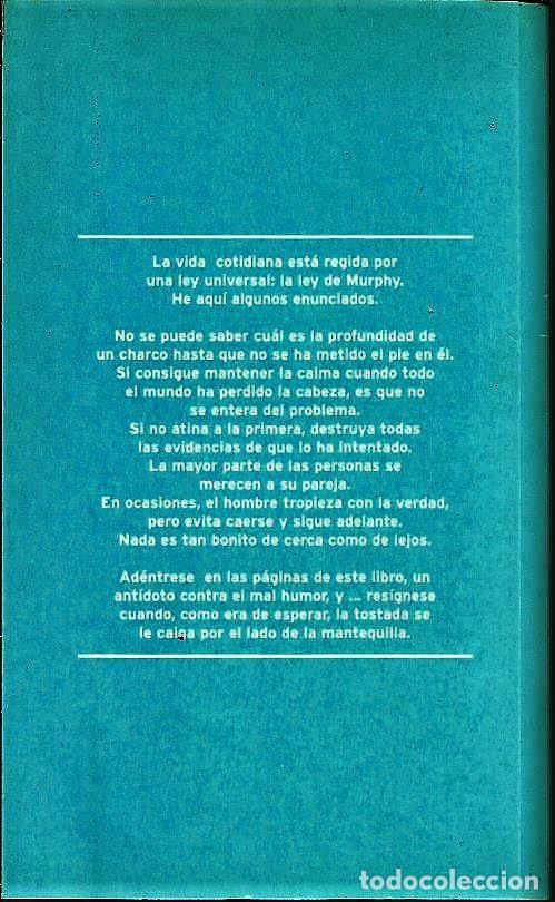 Libros de segunda mano: LIBRO, &rdquo;LA LEY DE MURPHY&rdquo; DE ARTHUR BLOCH, EDITORIAL TEMAS DE HOY 1997 - Foto 2