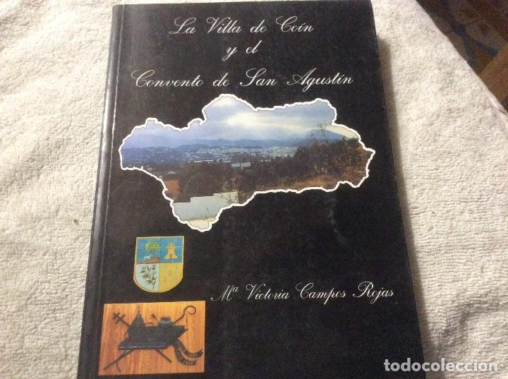 Libros de segunda mano: La villa de Coin y el convento de SAn Agust&iacute;n M. victoria Campos Rojas