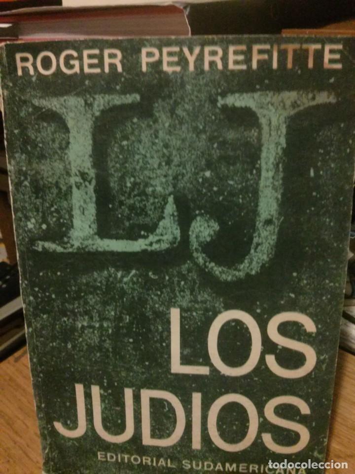 Libros de segunda mano: LOS JUDIOS, ROGER PEYREFITTE, ED. SUDAMERICANA - Foto 1