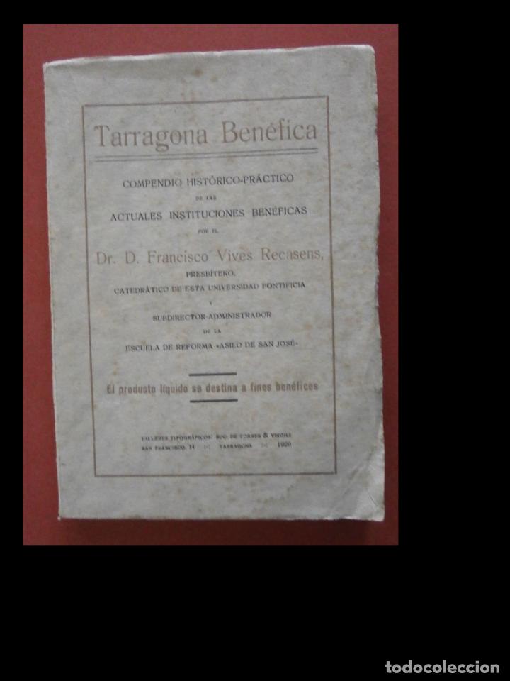 Libri di seconda mano: Tarragona Ben&eacute;fica. Compendio hist&oacute;rico-pr&aacute;ctico de las actuales instituciones ben&eacute;ficas. F. Vives