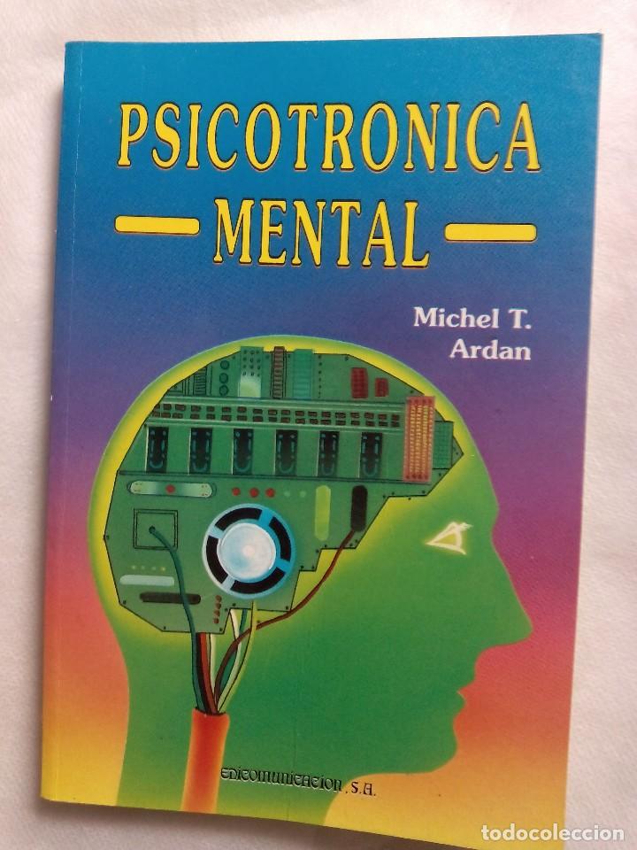 Libros de segunda mano: PSICOTRONICA MENTAL / MICHEL T. ARDAN - Foto 1