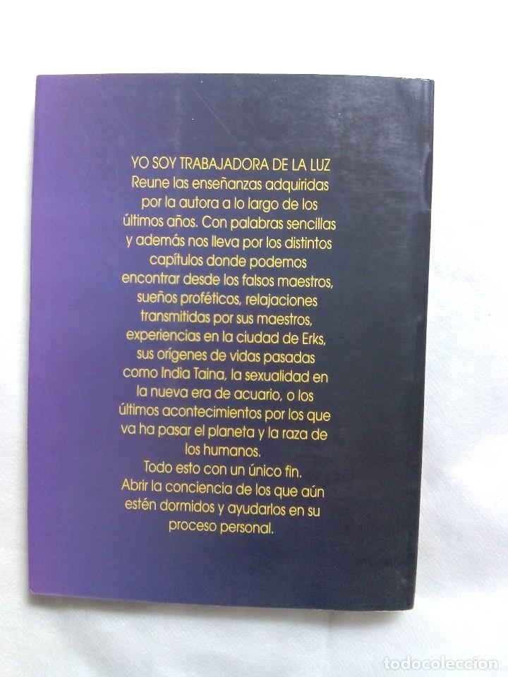 Libros de segunda mano: YO SOY TRABAJADORA DE LA LUZ / DRA. AKALISUN - Foto 2