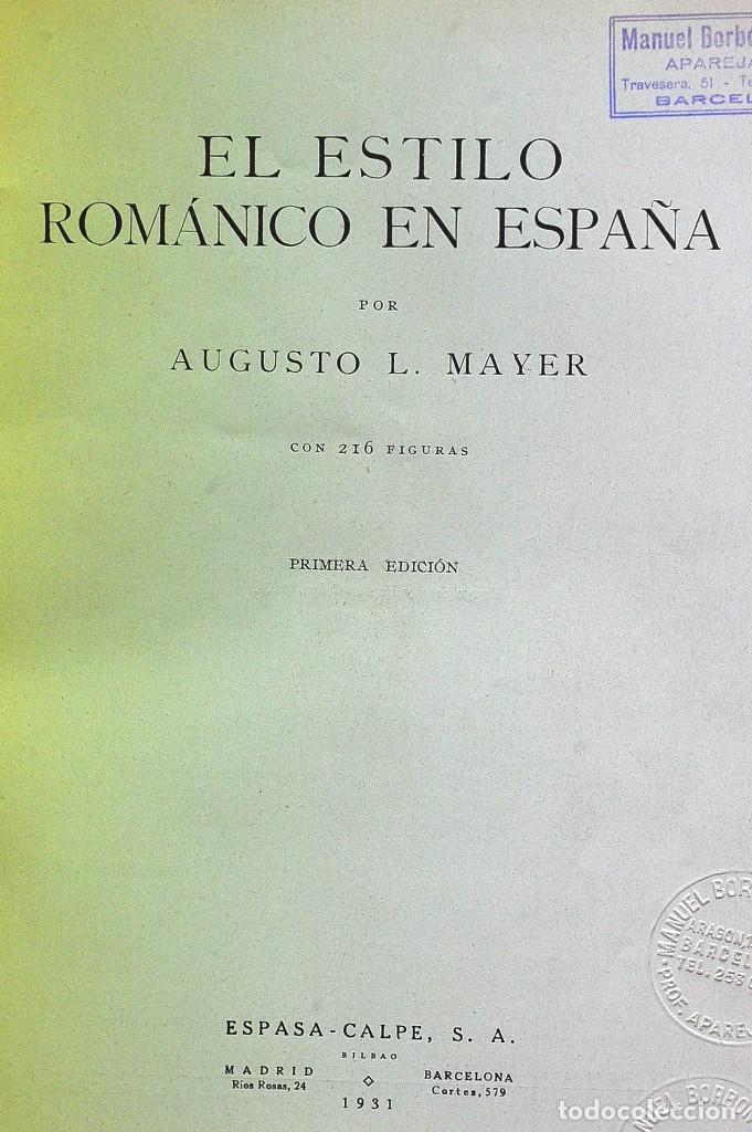 Libros de segunda mano: El estilo Rom&aacute;nico en Espa&ntilde;a. Augusto L. Mayer - Foto 2