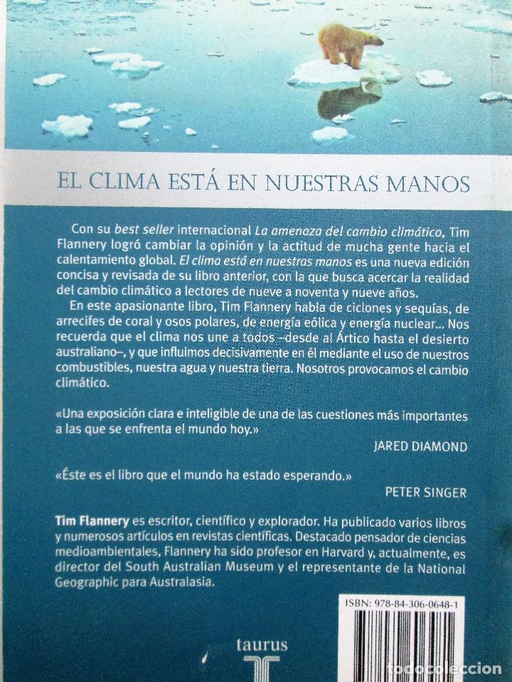 Libros de segunda mano: EL CLIMA ESTA EN NUESTRAS MANOS - TIM FLANNERY - Foto 2
