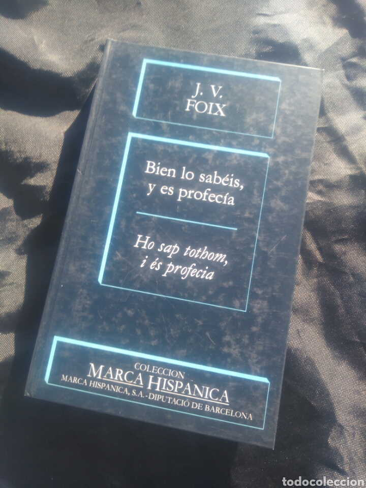 Libros de segunda mano: J. V. Foix. Bien lo sab&eacute;is, y es profec&iacute;a. - Foto 1