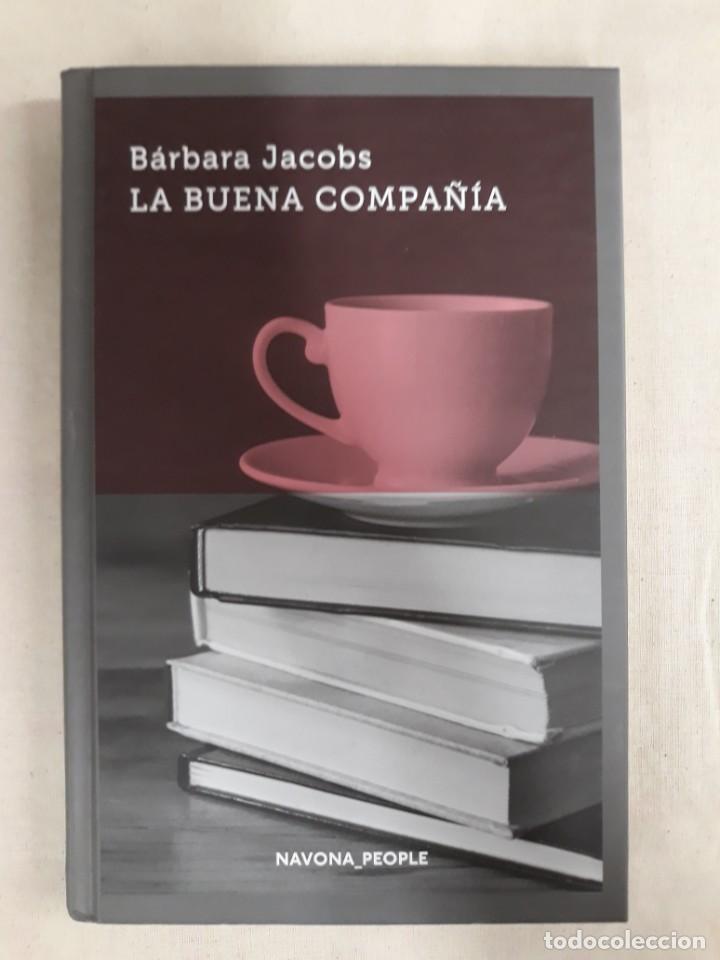 Libros de segunda mano: JACOBS, B&Aacute;RBARA. LA BUENA COMPA&Ntilde;&Iacute;A - Foto 1