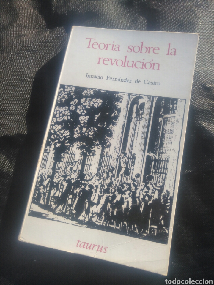 Libros de segunda mano: Teor&iacute;a sobre la revoluci&oacute;n. Ignacio Fern&aacute;ndez de Castro - Foto 1