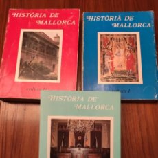 Libros de segunda mano: HISTORIA DE MALLORCA. EDITORIAL MOLL. PALMA, 1982-1998. 3 VOLUMS. COMPLETA.