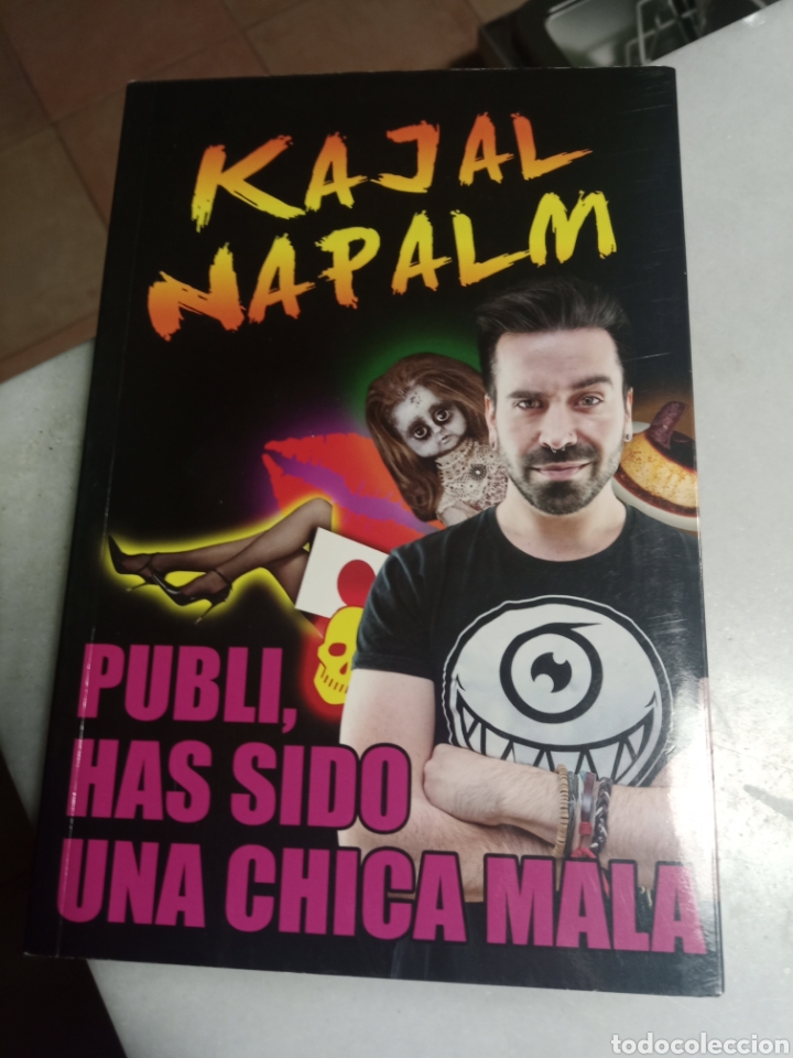 Libros de segunda mano: Publi, has sido una chica mala. Kajal Napalm - Foto 1