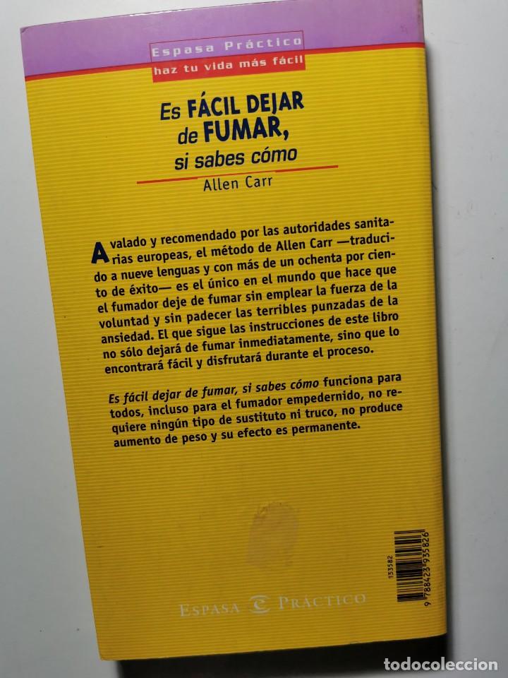 Libros de segunda mano: ES F&Aacute;CIL DEJAR DE FUMAR, SI SABES C&Oacute;MO (ALLEN CARR) - Foto 2